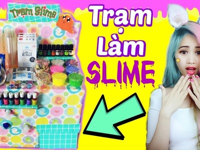 Hướng Dẫn Làm Trạm Slime Siêu Cute - Slime Station DIY