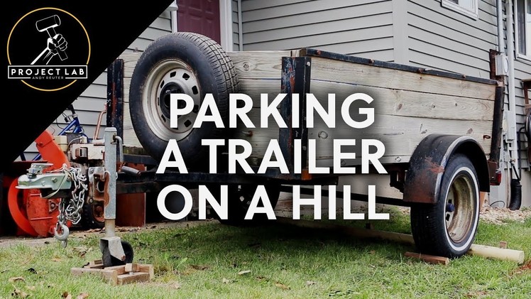 One way to park a trailer on a hill (DIY parking block)