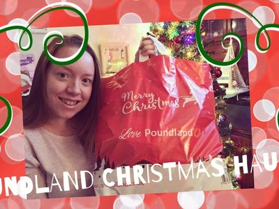 POUNDLAND CHRISTMAS HAUL