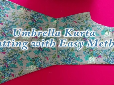 Umbrella kurti cutting and stitching (easy method) (अम्ब्रेला कुरते की कटाई कैसे करें)