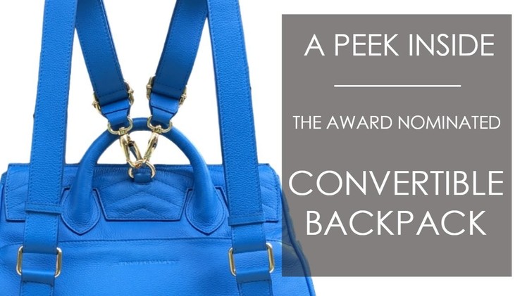 A peek inside the award nominated convertible backpack