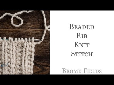 Beaded Rib Knit Stitch