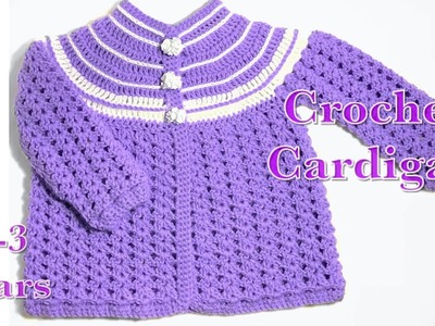 Crochet girl’s cardigan, matinee coat or jacket 2-3 years fast and easy # 117