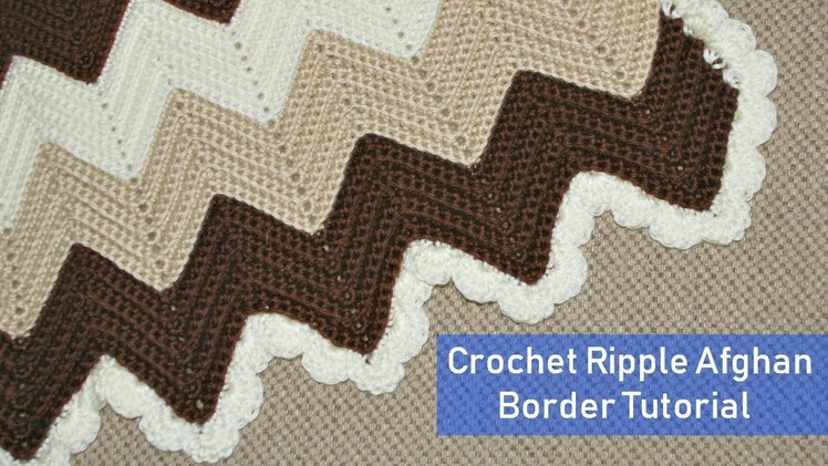 Crochet Ripple Afghan Border Tutorial - Crochet Jewel