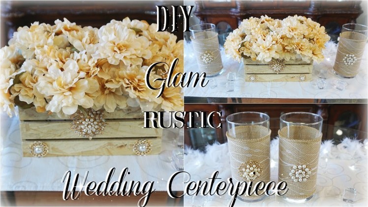 DIY RUSTIC GLAM WEDDING CENTERPIECE FT.  TOTTALY DAZZLED BLING GEMS DIY ELEGANT RUSTIC WEDDING DECOR