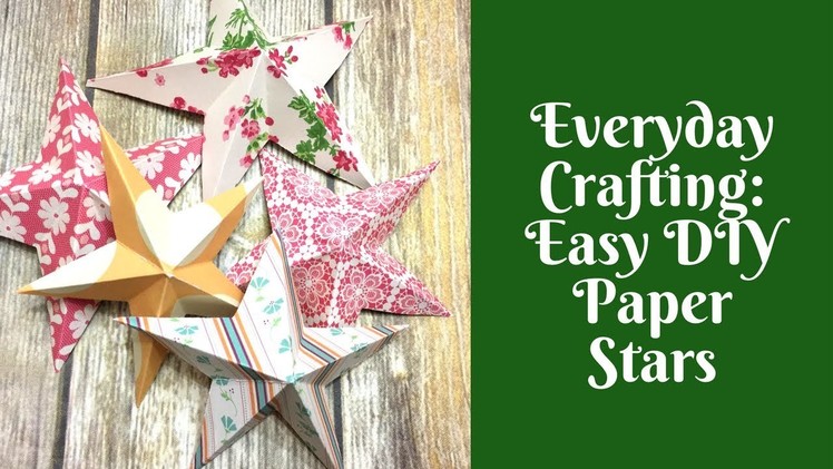 Everyday Crafting: Easy DIY Paper Stars