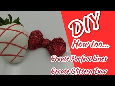 HOW TO CREATE PERFECT LINES FOR STRAWBERRIES.GLITTERY BOW