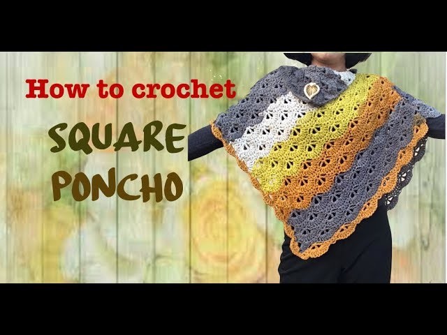 How to crochet Square Poncho