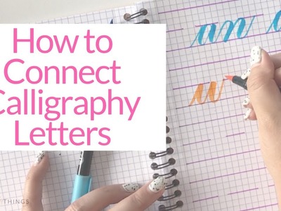 How To Form Calligraphy Letters | Connecting Letters