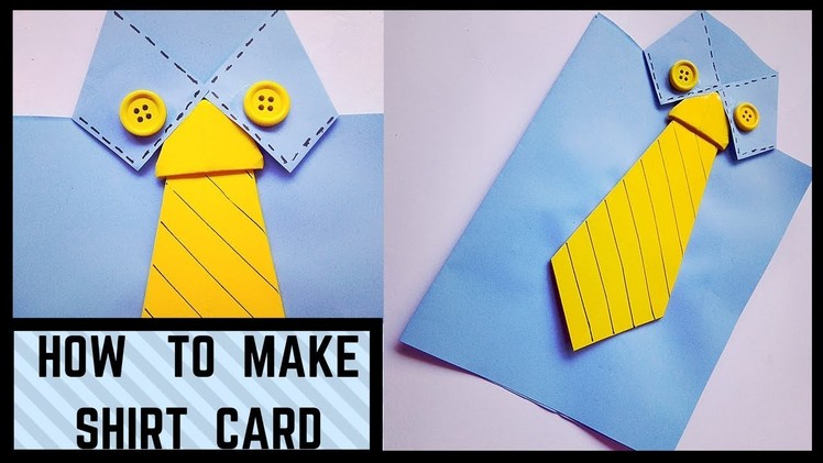 How to make a Shirt Card for your father,boyfriend, best friend