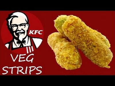 How to make KFC veg strips at home
