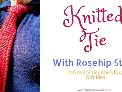 Knitted Tie - Rosehip Knit Stitch - Valentine's Day DIY Gift Ideas- Necktie - Red Heart Yarn