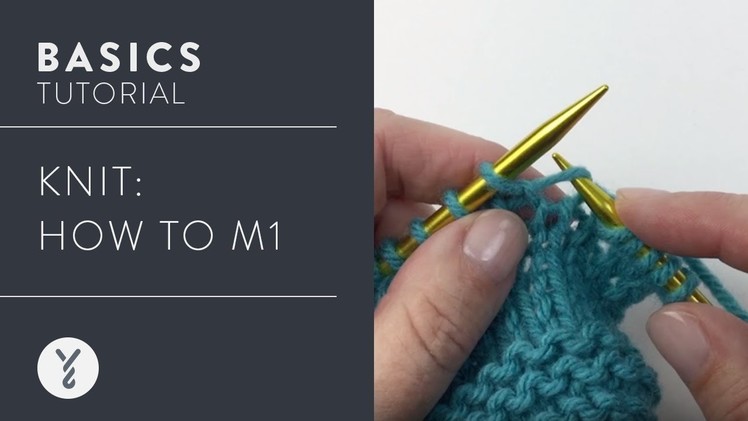 Learn to Knit: How to M1