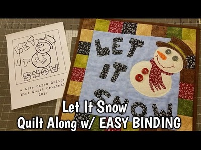Let It Snow - Quilt Along Project - An Original Quilt Design by Lisa Capen Quilts