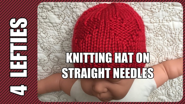 #LittleHatBigHeart OR #Valentine's Hat with ❤️  , Knitted On Straight Needles - 4 Lefties