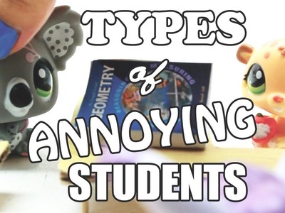 LPS - 10 Types of Annoying Students
