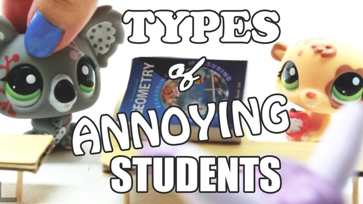 LPS - 10 Types of Annoying Students