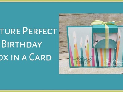Picture Perfect Birthday Box in a Card