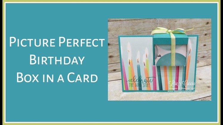 Picture Perfect Birthday Box in a Card