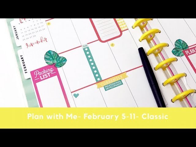 Plan with Me- Classic Happy Planner- February 5-11