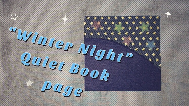 Quiet book page "Winter Night" Tutorial