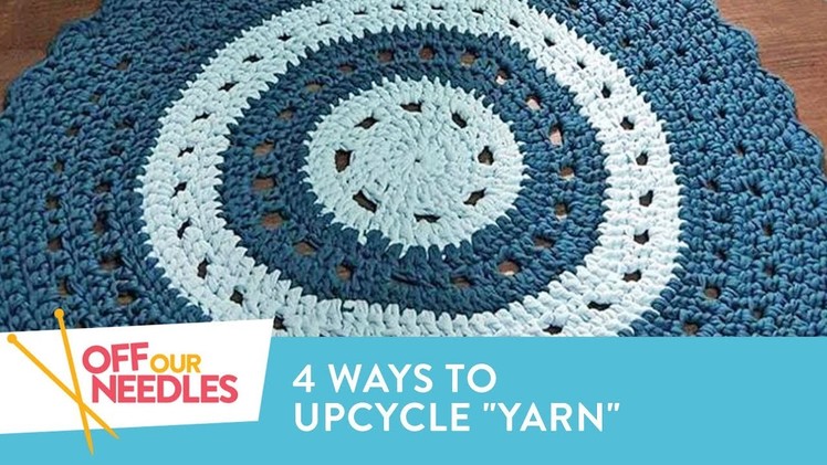UPCYCLED Knitting: Turn Denim, Cotton & Plastic into Yarn! | Off Our Needles Knitting Podcast S3E15