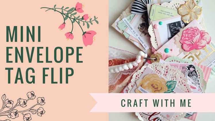 Craft With Me : Mini Envelope Tag flip ❤️