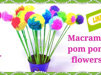 DIY || MACRAME POM POM FLOWR'S || FROM WASTE MACRAME