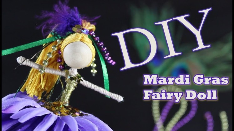DIY Mardi Gras Fairy Doll | How To Make A Flower Fairy | untidyartist