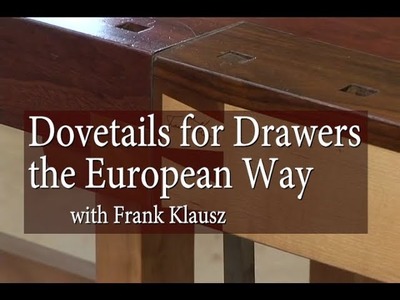 Dovetails for Drawers – the European Way
