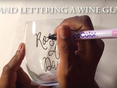 Hand Lettering a Wine Glass