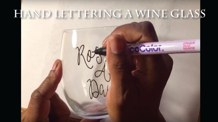Hand Lettering a Wine Glass