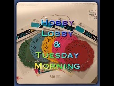Hobby Lobby | Tuesday Morning | Craft Haul