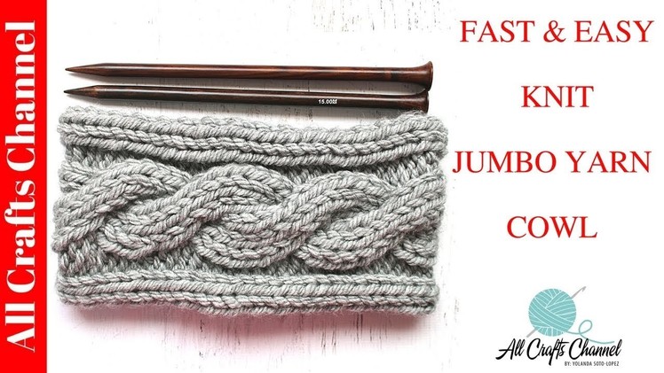 How to knit Jumbo Yarn Cowl with Cable design - step-by-step knitting tutorial