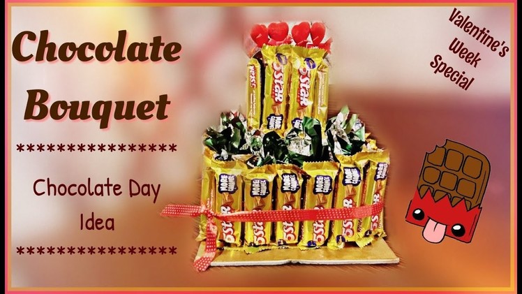 How to Make A Chocolate Bouquet | Chocolate Day Idea | Valentine's Week | Valentines Day