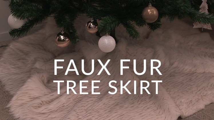 How to Make a DIY Faux Fur Tree Skirt