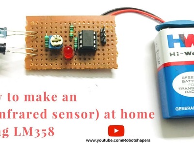 How to Make an IR Proximity Sensor  module by using Lm358 | DIY at home