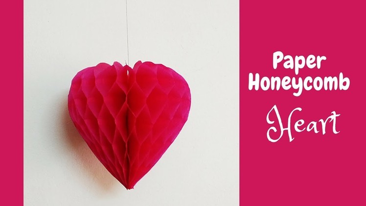 How to Make Paper Honeycomb Heart | DIY valentine's day crafts | Handmade Gifts| Craftastic
