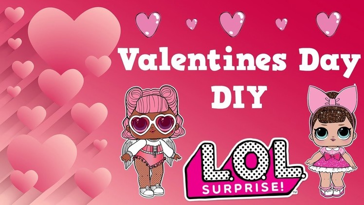 LOL Surprise Valentines Day Card Box DIY!!