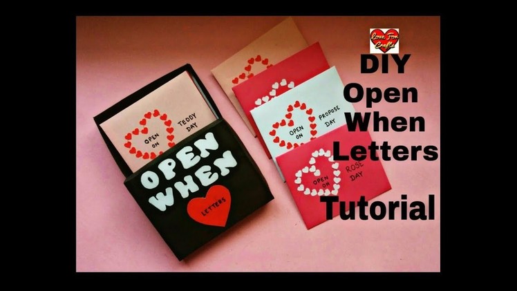 Open When Letters Tutorial | DIY - Valentine's Day Gift Idea