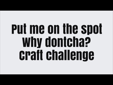 Put Me On The Spot Why Dontcha?  Card.craft challenge