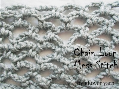 Crochet: Chain Loop Mess Stitch