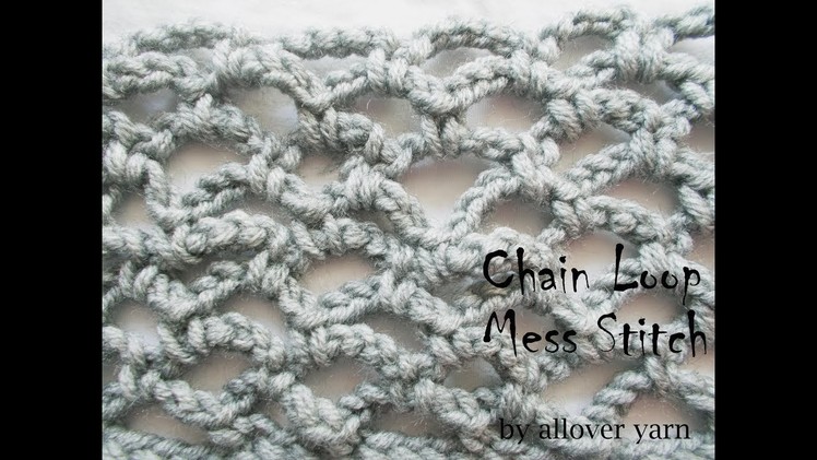 Crochet: Chain Loop Mess Stitch