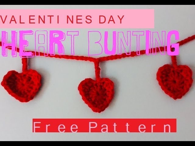 Crochet Valentines Heart Bunting! {FREE PATTERN}