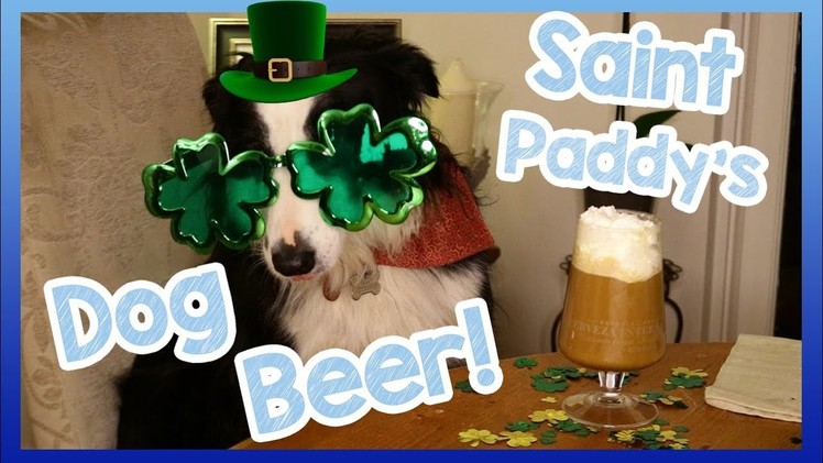 DIY BEER FOR DOGS! Special Saint Patrick's Day Beer Recipe for Dogs! How to Make Doggy Beer! ☘️????????