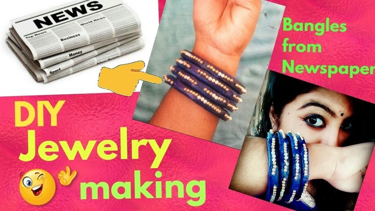 DIY Jewelry making||Bangles from newspaper.  Newspaper Jewelry. 