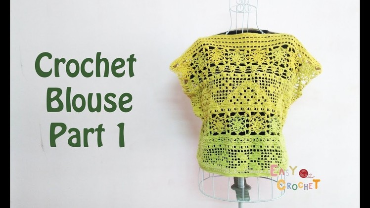Easy Crochet for Summer: Crochet Blouse Part 1