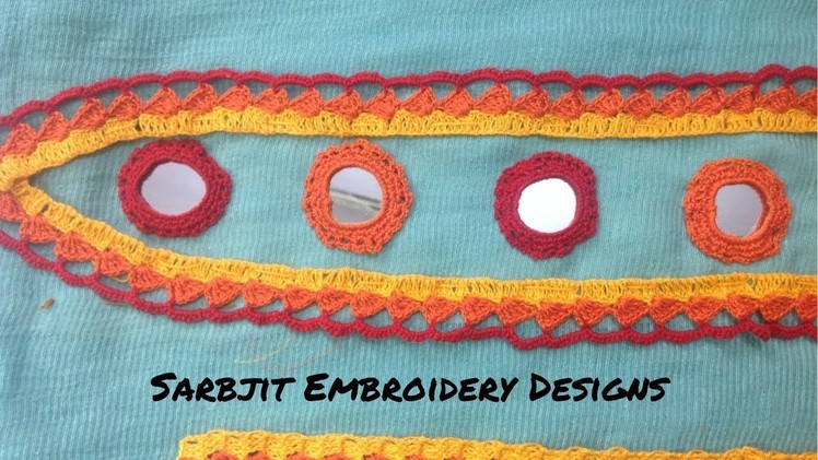 Hand Embroidery : Mirror Work on Neck line with Crochet