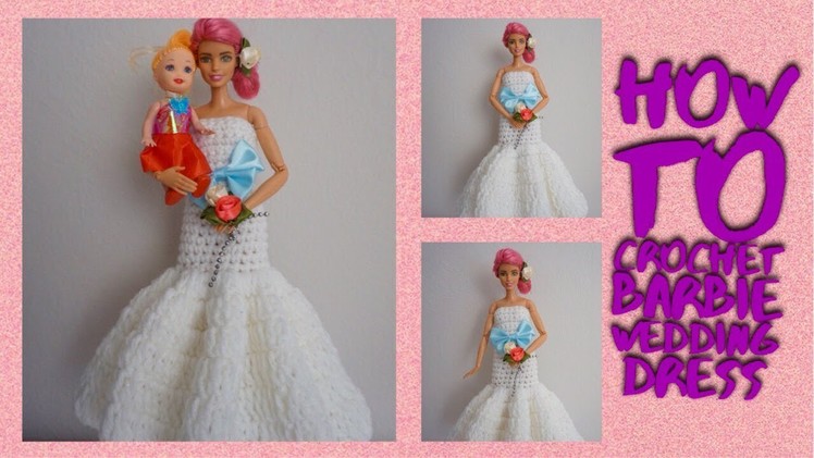 How to crochet Barbie wedding Dress????