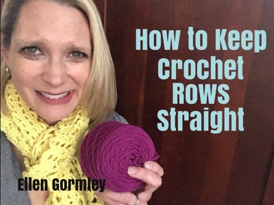 How to keep crochet rows straight